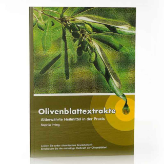 Olivenblattextrakte - Altbewährte Heilmittel in der Praxis (Buch)