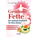 Gesunde Fette - Der optimale Kraftstoff, 348 Seiten,...