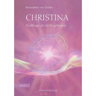 Christina: Zwillinge als Licht geboren, Band 1 (Buch)