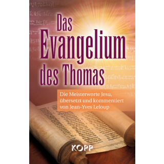 Das Evangelium des Thomas. Gebunden, 259 Seiten, 295g. Die Meisterworte Jesu, übersetzt und kommuniziert von Jean-Yves Leloup. Ein Evangelium, das nicht in der Bibel steht.
