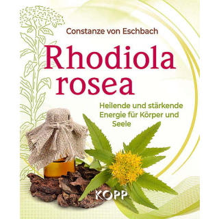 Rhodiola rosea, Paperback, 159 Seiten, durchgehend farbig illustriert. Heilende und stärkende Energie für Körper und Seele. Autor: Constanze von Eschbach. ISBN:9783864456305