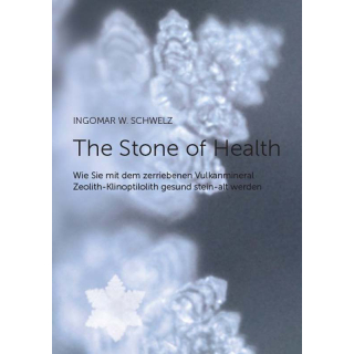 The Stone of Health. Deutsch, Taschenbuch 120 Seiten. Wie Sie mit dem zerriebenen Vulkanmineral Zeolith-Klinoptilolith gesund stein-alt werden. Autor Ingomar W. Schwelz, ISBN-13: 978-3-200-04276-6