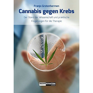 Cannabis gegen Krebs, ca. 100 Seiten. Der Stand der Wissenschaft und praktische Folgerungen für die Therapie von Grotenhermen Franjo. ISBN: 978-3-03788-516-1.
