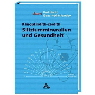 Siliziummineralien und Gesundheit Buch von Dr. Hecht. Das Standardwerk über Silizium-Mineralien und Gesundheit.