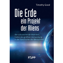 Die Erde - ein Projekt der Aliens? Buch von Timothy Good....