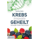 Krebs innovativ geheilt, Deutsch, 250 Seiten, Hardcover,...